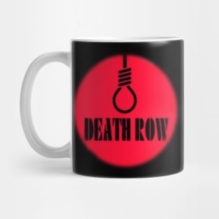 Death Row Mug